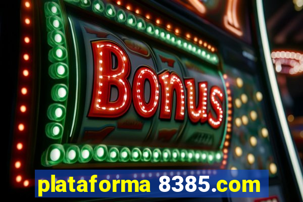 plataforma 8385.com